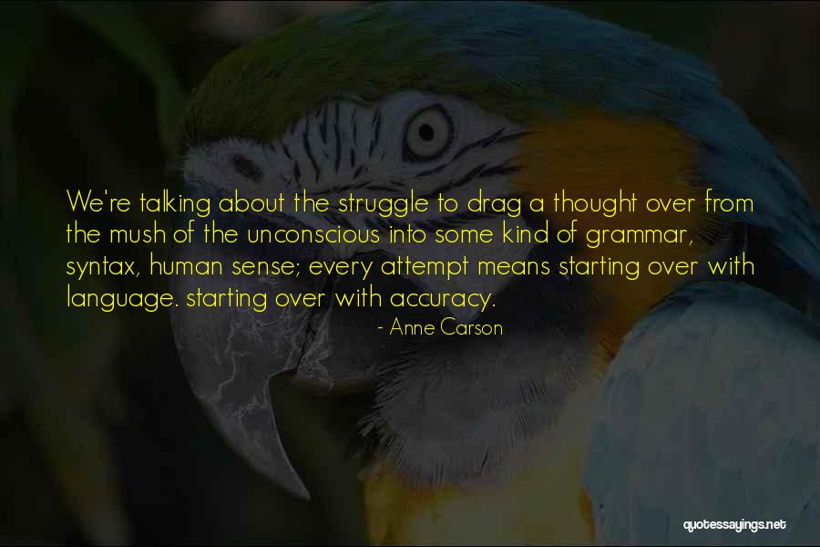 Anne Carson Quotes 476619