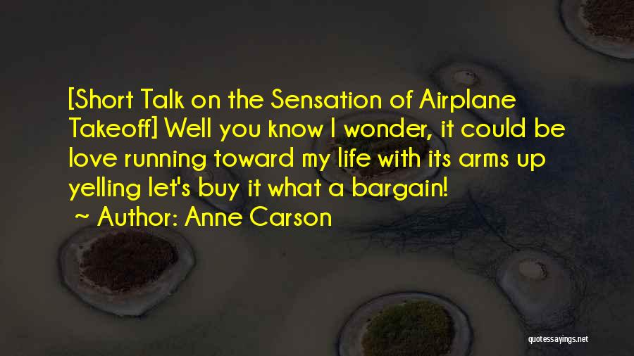 Anne Carson Quotes 659419