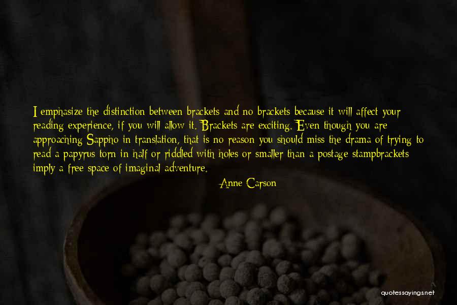 Anne Carson Quotes 907553 Anne Carson Quotes 907553