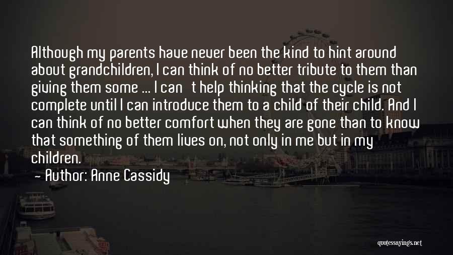 Anne Cassidy Quotes 1434395