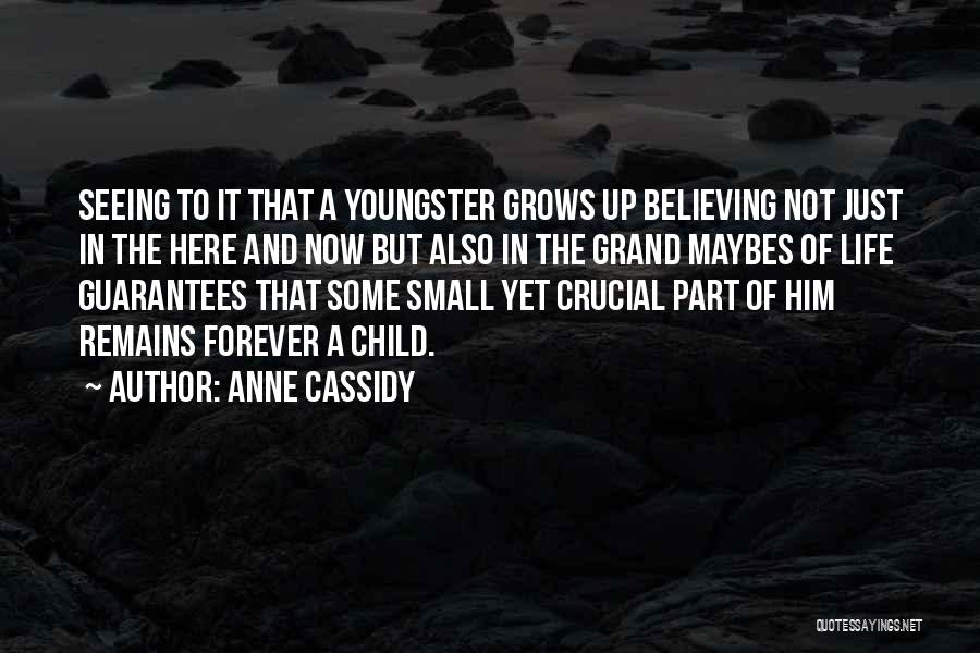 Anne Cassidy Quotes 611787