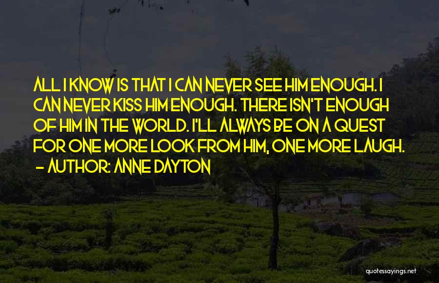 Anne Dayton Quotes 892651