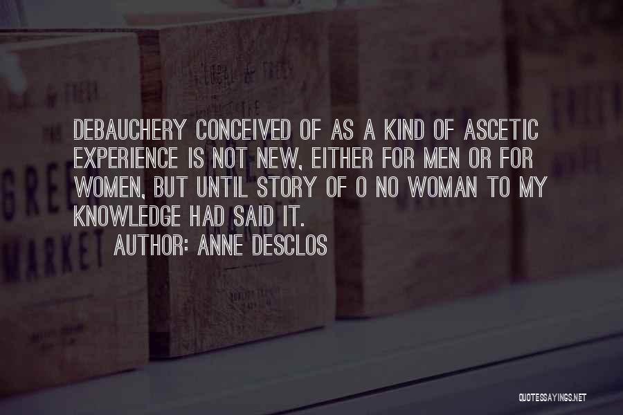 Anne Desclos Quotes 1087882