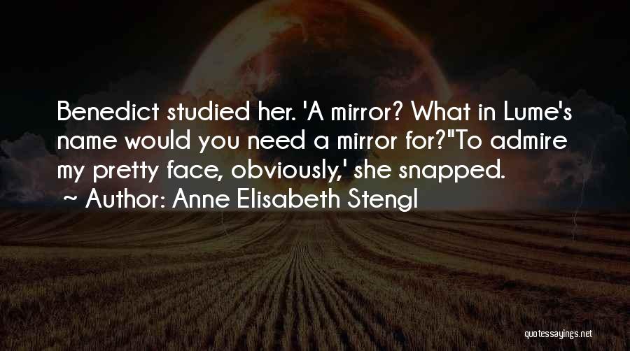 Anne Elisabeth Stengl Quotes 302721