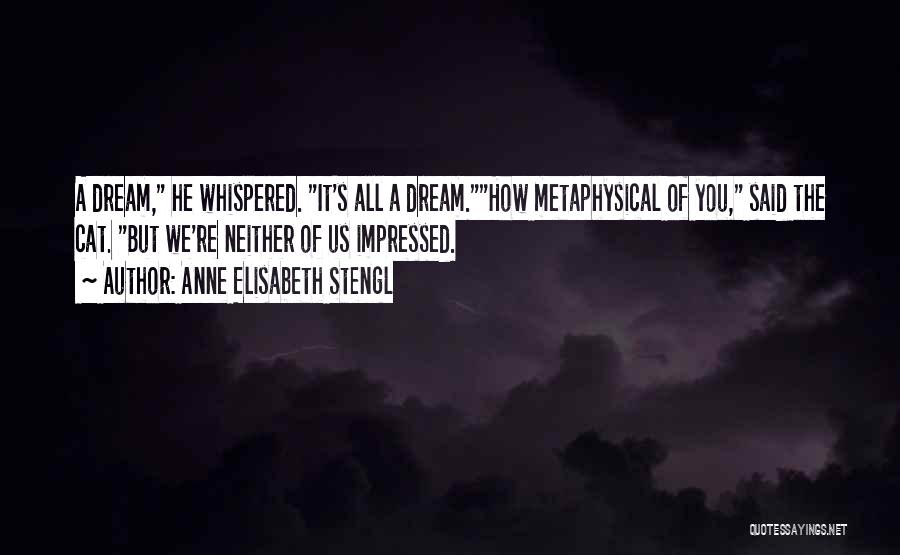 Anne Elisabeth Stengl Quotes 327677