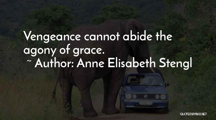 Anne Elisabeth Stengl Quotes 513539