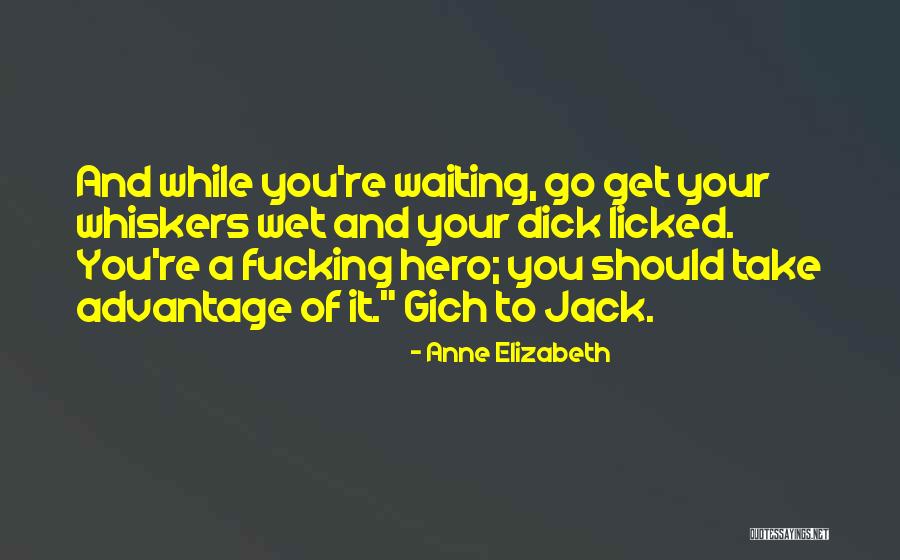 Anne Elizabeth Quotes 2168839