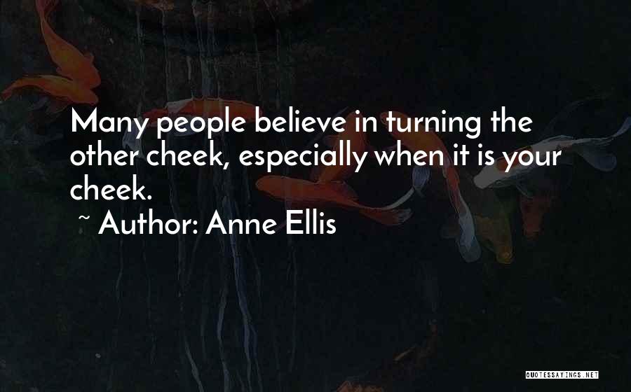 Anne Ellis Quotes 941856