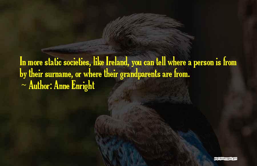 Anne Enright Quotes 1180953