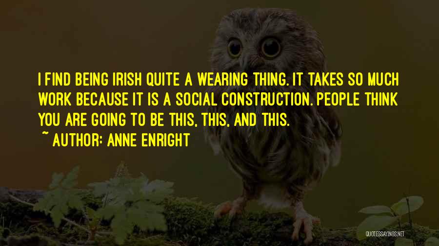 Anne Enright Quotes 1393009