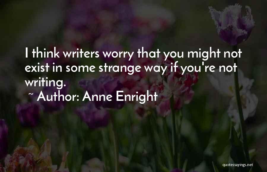 Anne Enright Quotes 1409758