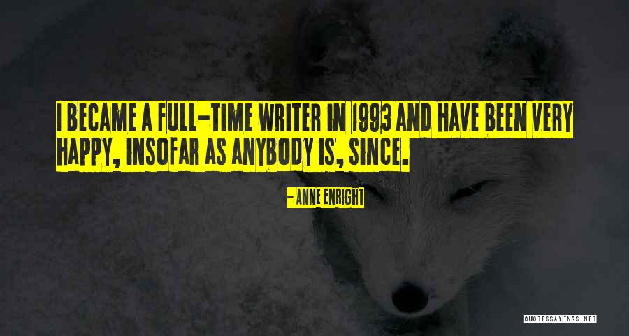 Anne Enright Quotes 1473325