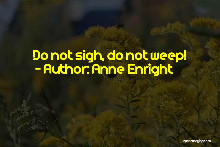 Anne Enright Quotes 1552551