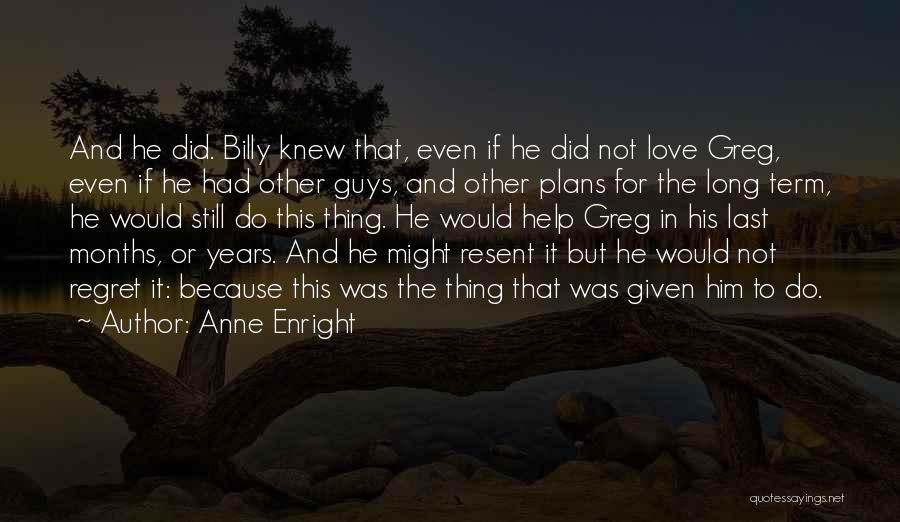 Anne Enright Quotes 1754578