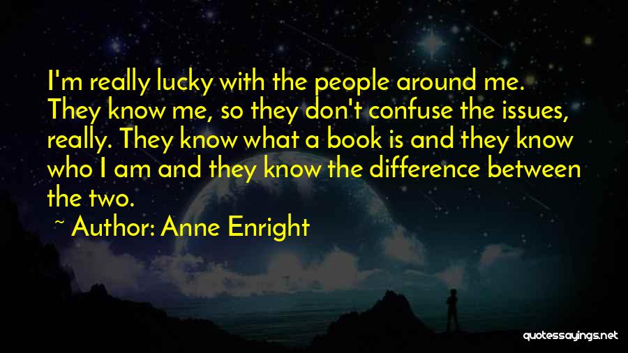 Anne Enright Quotes 2072285