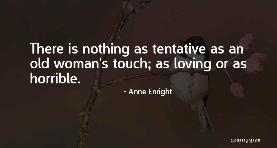 Anne Enright Quotes 2101392