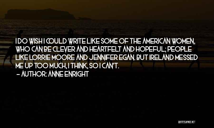 Anne Enright Quotes 265826