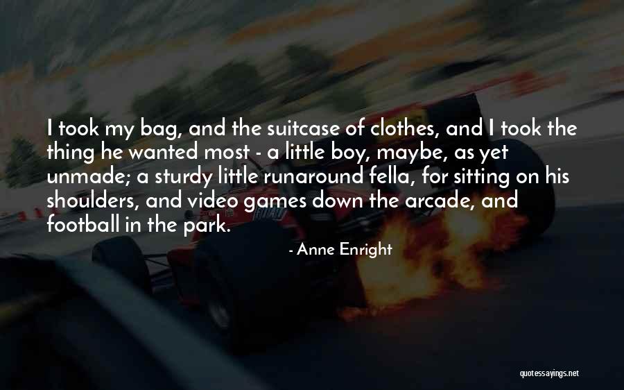 Anne Enright Quotes 949462