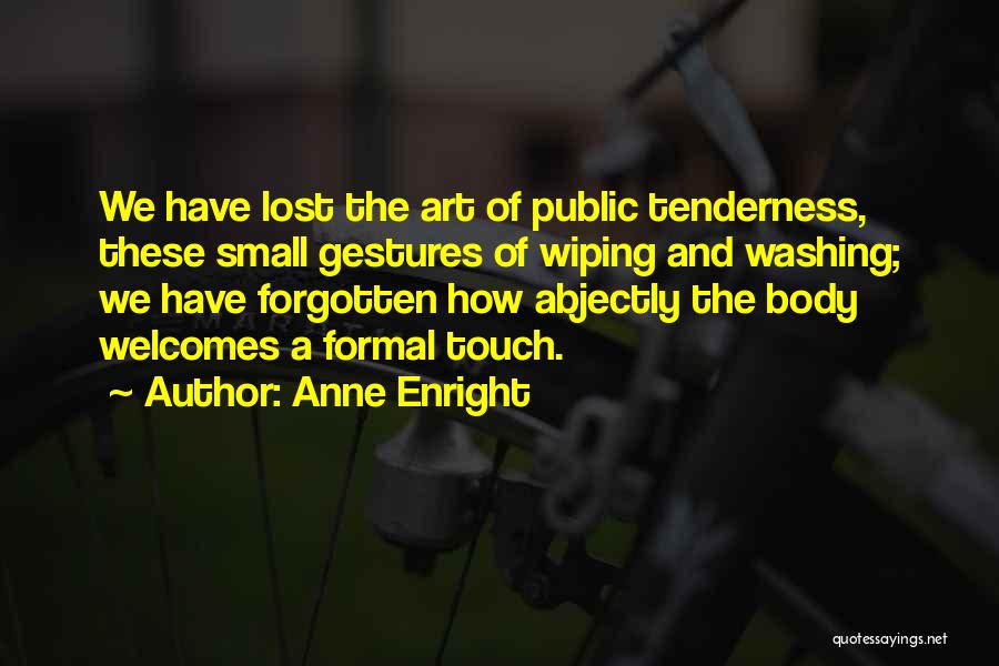Anne Enright Quotes 957629
