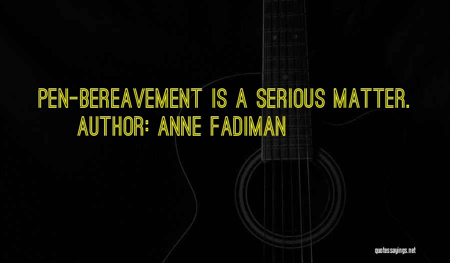 Anne Fadiman Quotes 1533450