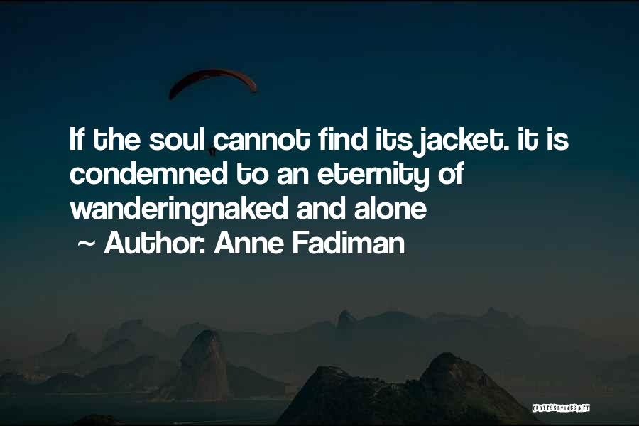 Anne Fadiman Quotes 1981497