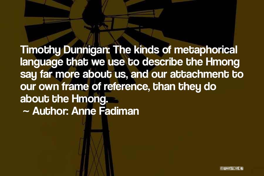 Anne Fadiman Quotes 413495