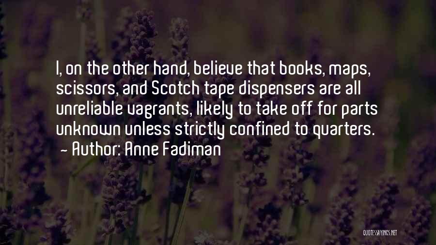 Anne Fadiman Quotes 599353
