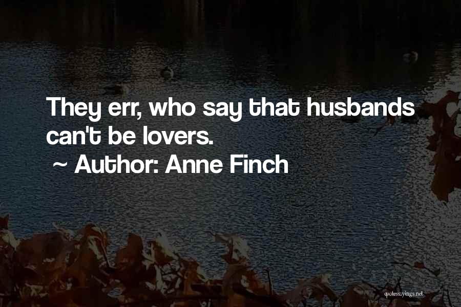 Anne Finch Quotes 549974