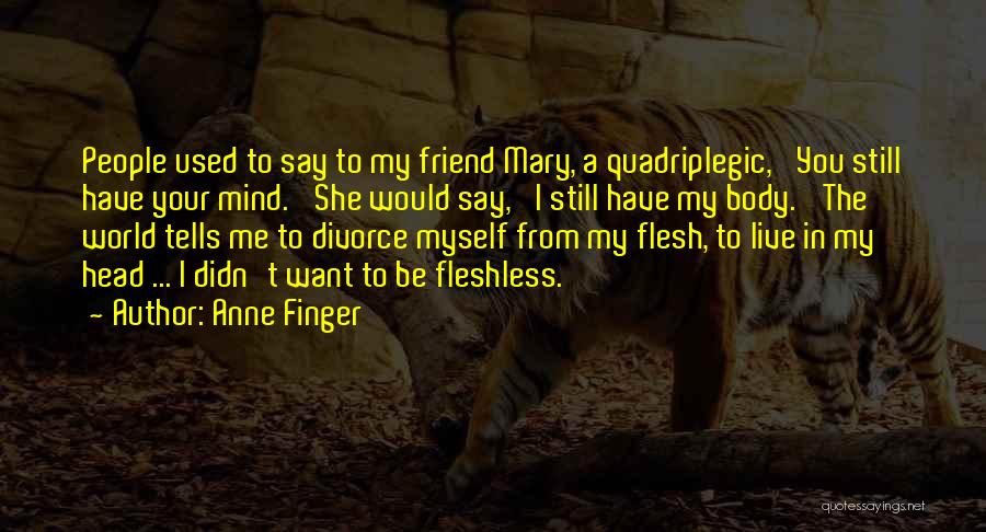 Anne Finger Quotes 2053063