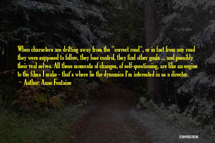 Anne Fontaine Quotes 1369862