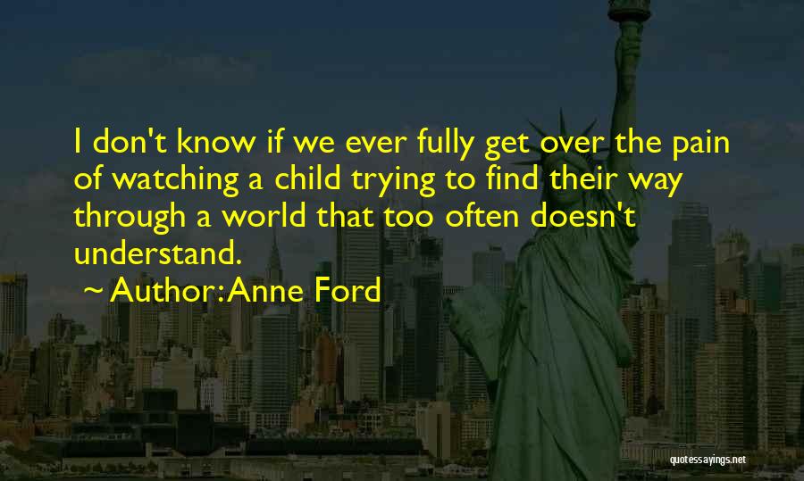 Anne Ford Quotes 115221