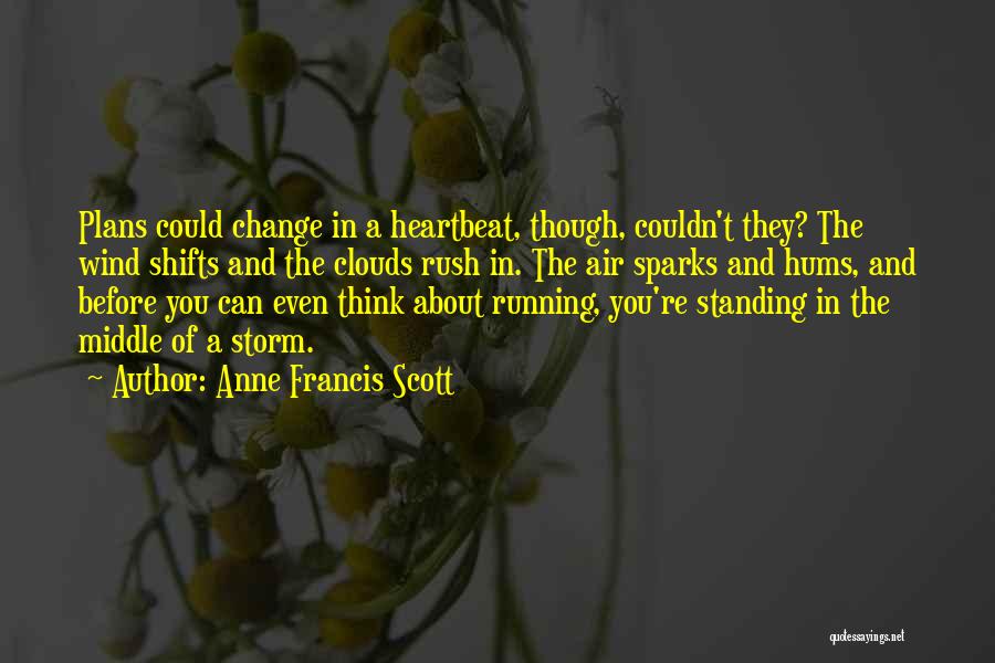 Anne Francis Scott Quotes 156995