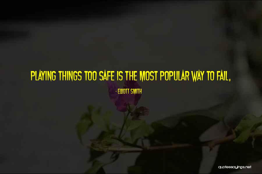 Anne Frank House Quotes By Elliott Smith
