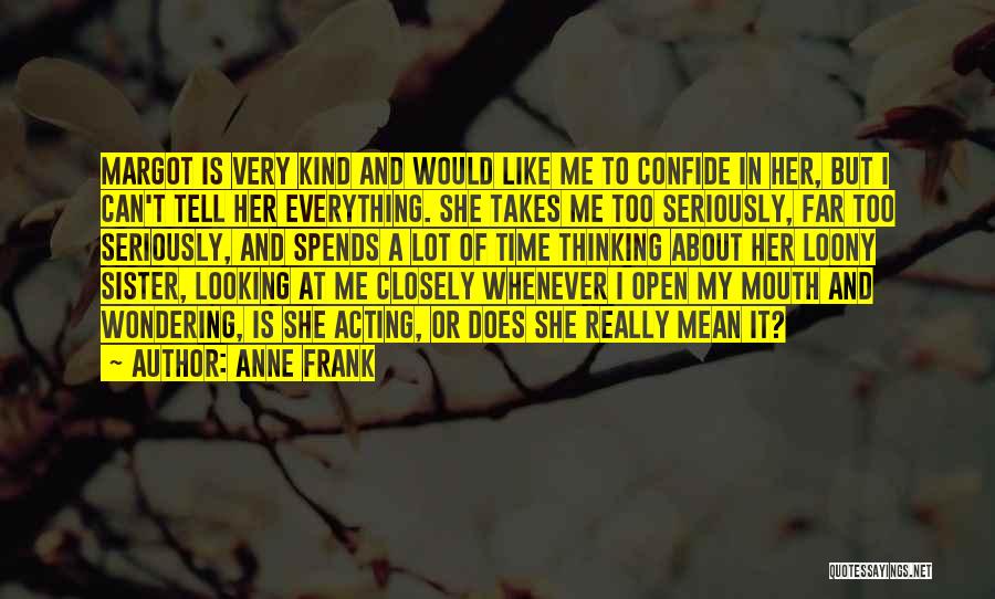 Anne Frank Margot Quotes By Anne Frank