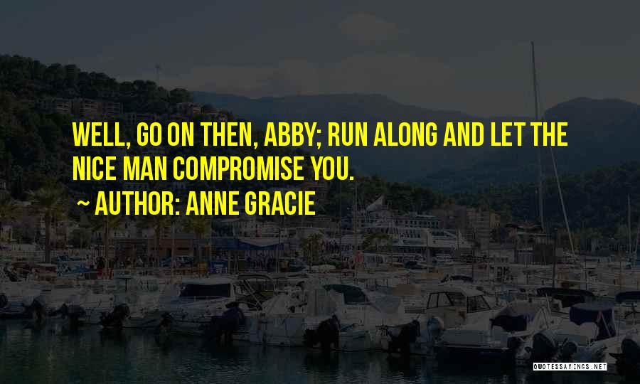 Anne Gracie Quotes 1291941