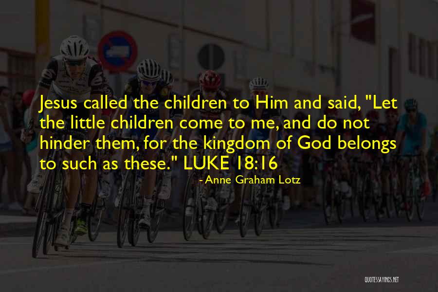 Anne Graham Lotz Quotes 1744981