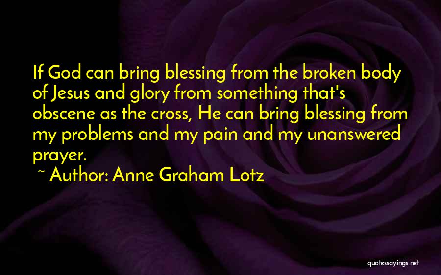 Anne Graham Lotz Quotes 2110775