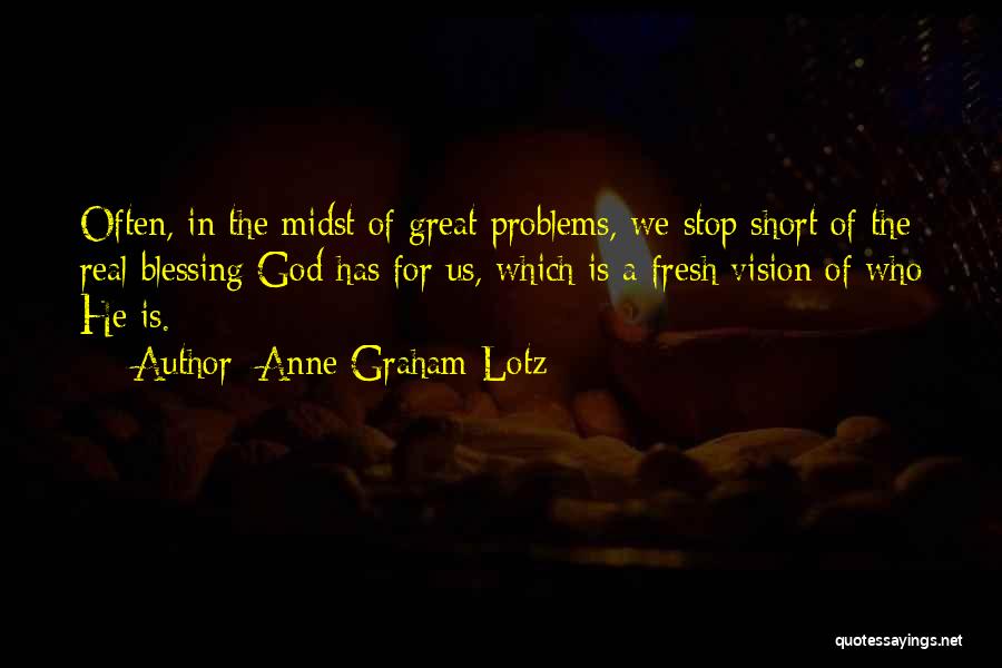 Anne Graham Lotz Quotes 388119