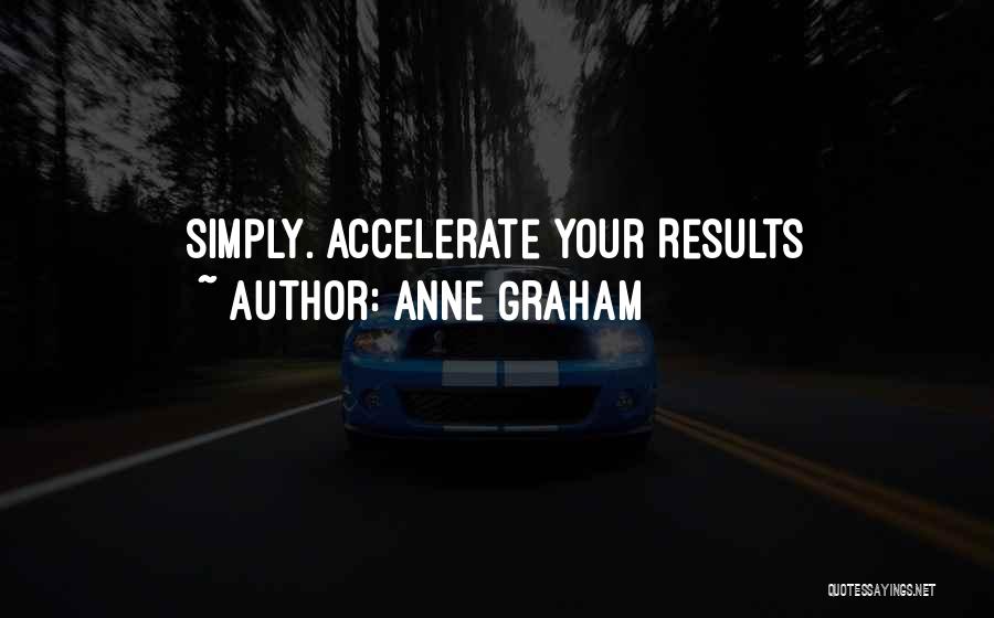 Anne Graham Quotes 1356249