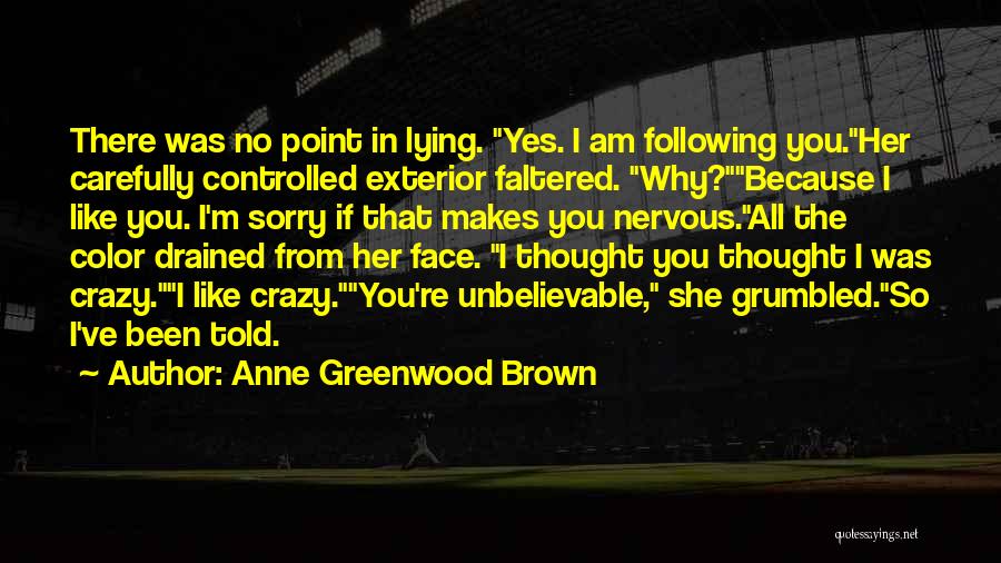 Anne Greenwood Brown Quotes 1782081