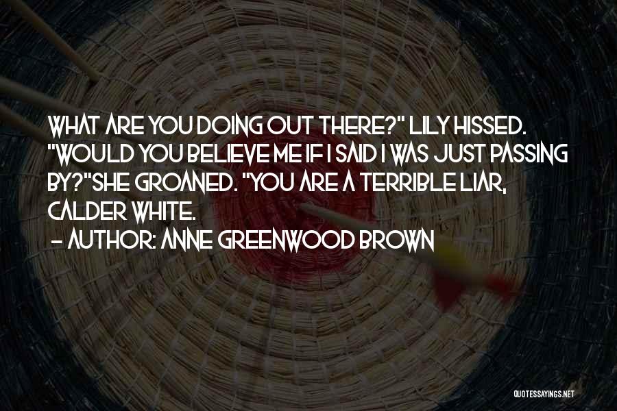 Anne Greenwood Brown Quotes 366388 Anne Greenwood Brown Quotes 366388