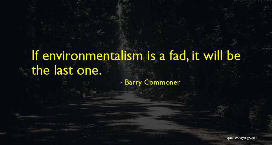 Anne Grete Actress Quotes By Barry Commoner Anne Grete Actress Quotes By Barry Commoner