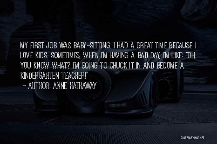 Anne Hathaway Quotes 1006295