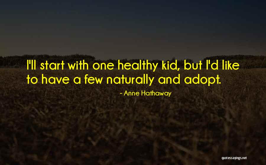 Anne Hathaway Quotes 1303326 Anne Hathaway Quotes 1303326