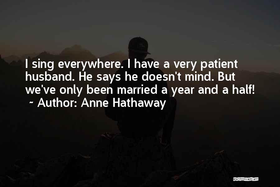 Anne Hathaway Quotes 1461169