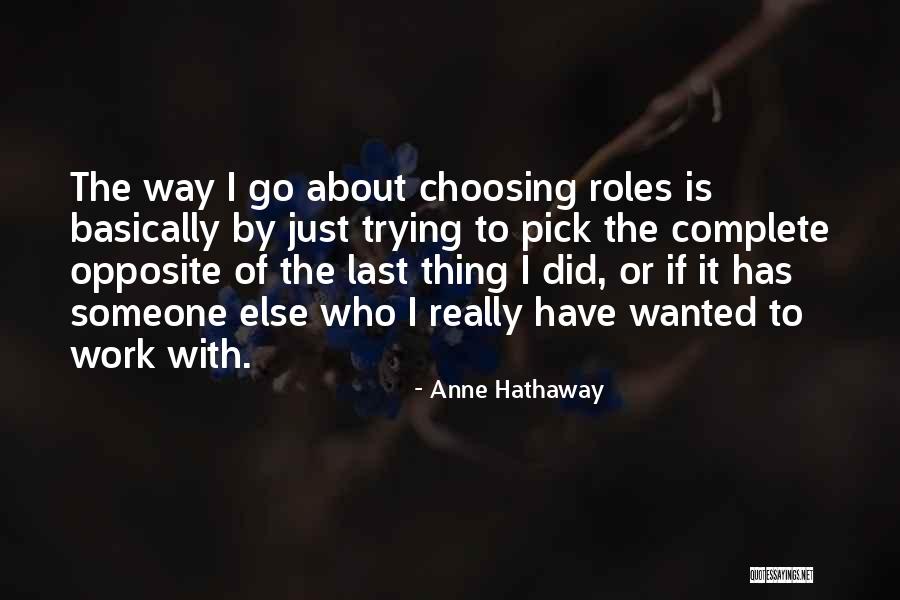 Anne Hathaway Quotes 1499105