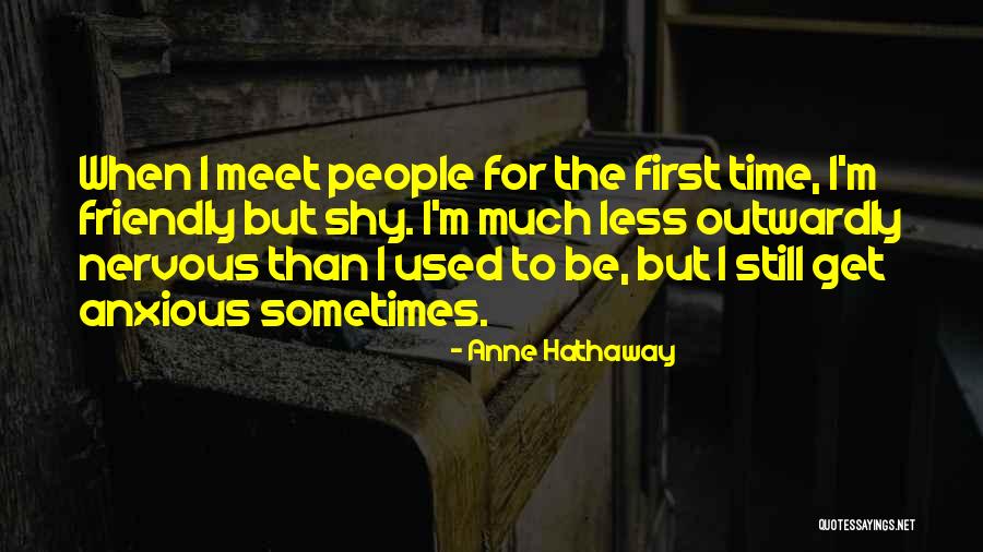Anne Hathaway Quotes 1558260 Anne Hathaway Quotes 1558260