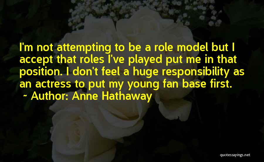 Anne Hathaway Quotes 1571972