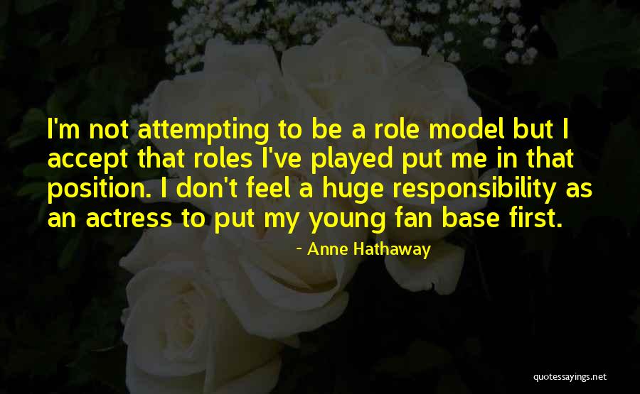 Anne Hathaway Quotes 1571972