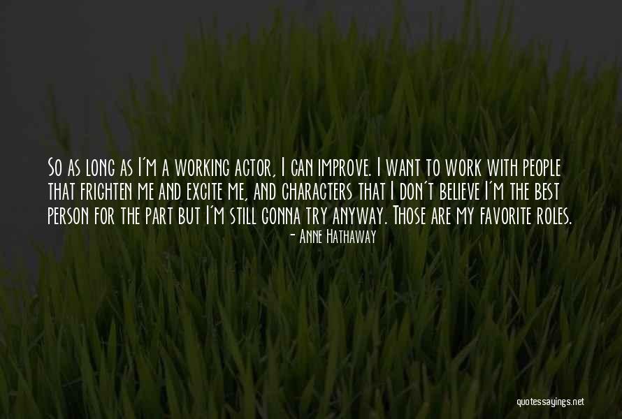 Anne Hathaway Quotes 2209567 Anne Hathaway Quotes 2209567